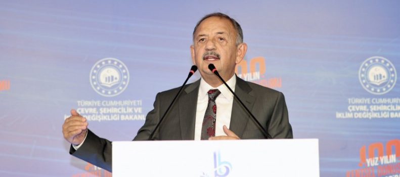 Bakan Özhaseki: “Depreme Karşı Tek Çözüm Kentsel Dönüşüm”